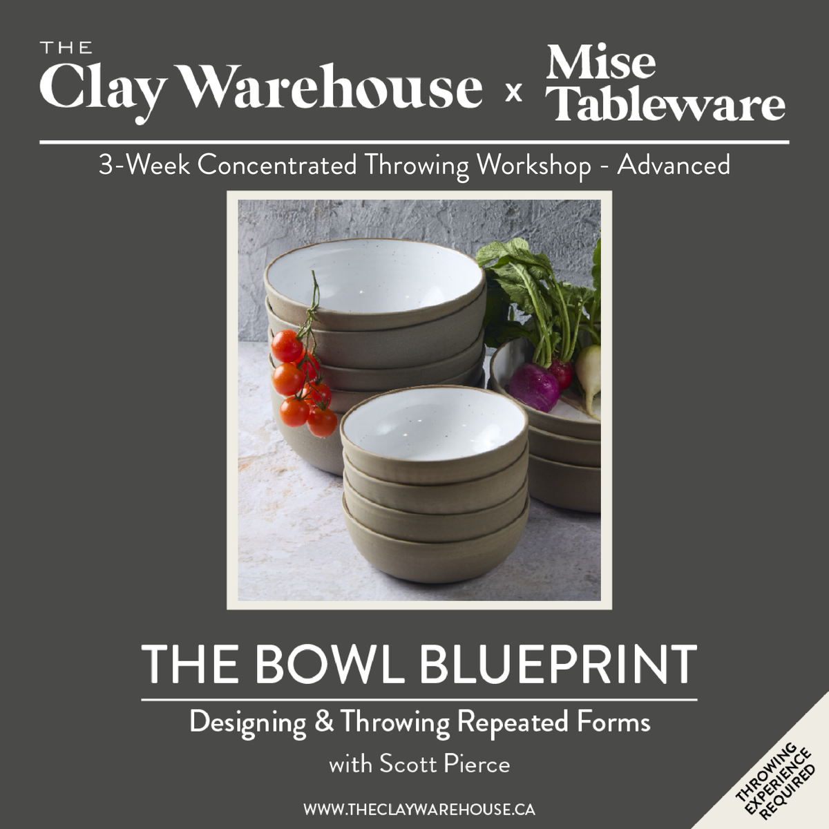 SPECIAL WORKSHOP* The Bowl Blueprint Designing & Throwing Repeatable Forms for a Matching Set w/ Scott Pierce(THREE-WEEK WORKSHOP - EXPERIENCE REQUIRED)
