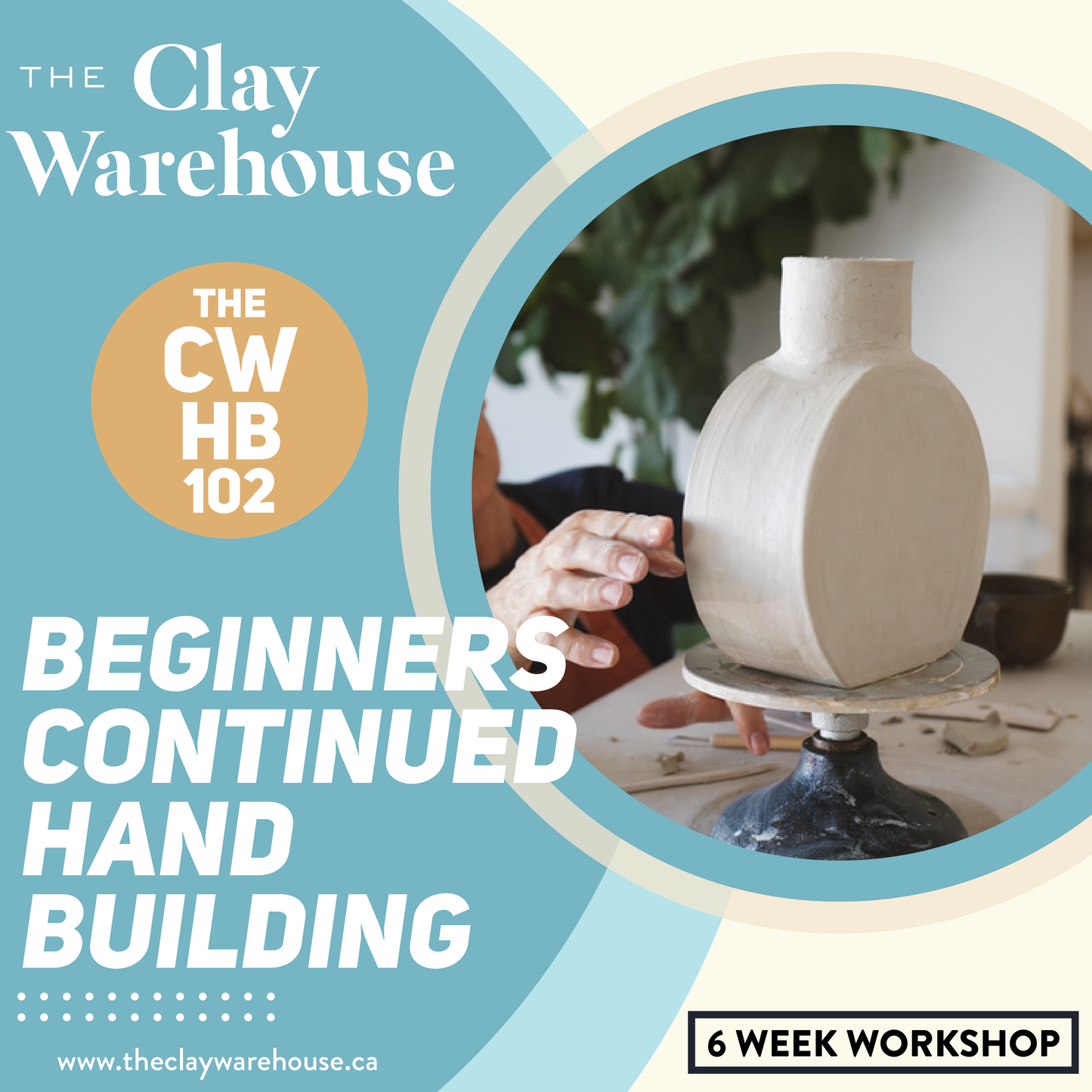 The CW HB 102 - Beginners Continued Hand Building Workshop (6 Weeks)