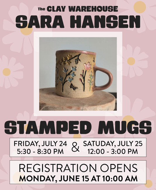 *SPECIAL WORKSHOP* Stamped Hand Built Mug w/ Sara Hansen