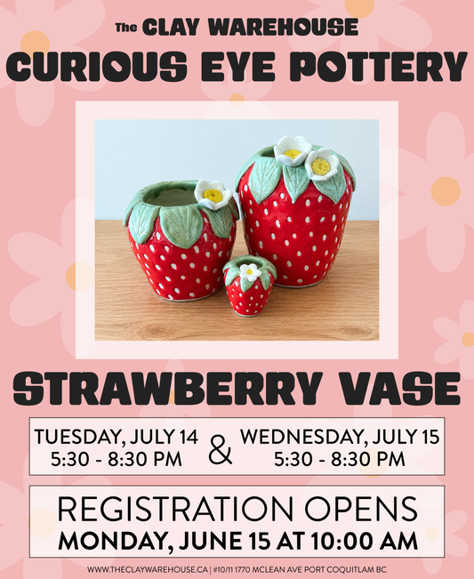 *SPECIAL WORKSHOP* Coil Built Strawberry Vase w/ Curious Eye Pottery