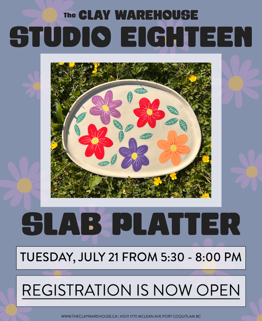 *SPECIAL WORKSHOP* Slab Built Platter w/ Studio Eighteen