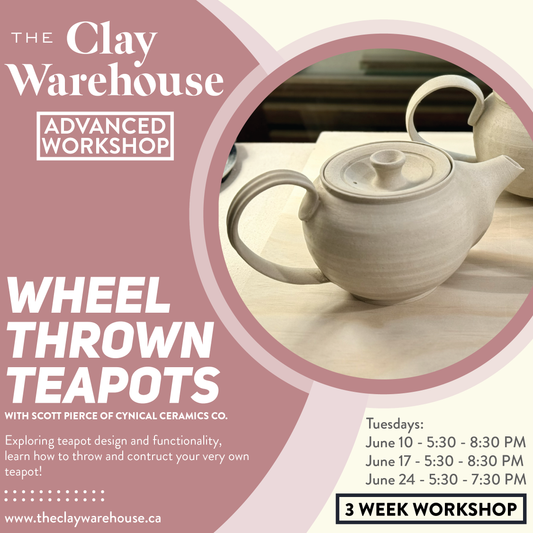Wheel Thrown Teapots - 3-week Skill Building Workshop w/ Scott Pierce **Experience Required**
