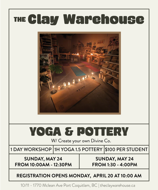*SPECIAL WORKSHOP* - Yoga & Pottery Workshop w/Yoga Instructor Natasha Hillier - (1 hr Yoga 1.5 hr Hand Building)